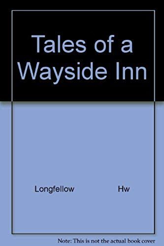 Tales Of A Wayside Inn