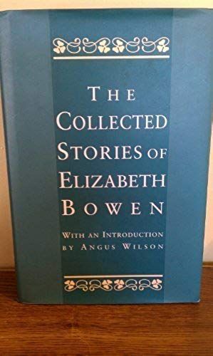 The Collected Stories Of Elizabeth Bowen