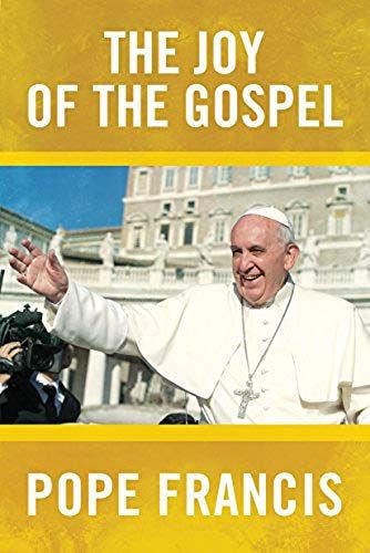 The Joy Of The Gospel