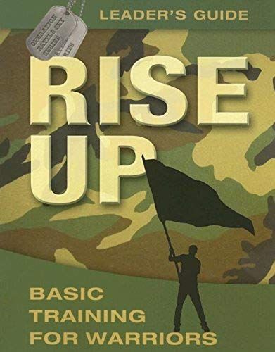 Rise Up: Basic Training For Warriors - Leader's Guide (Operation Battle Cry)