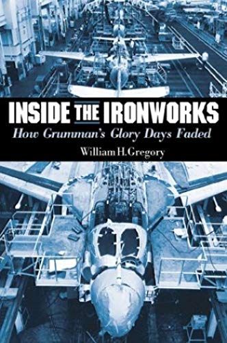 Inside The Iron Works: How Grumman's Glory Days Faded