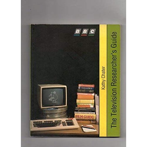 The Television Researcher's Handbook (A Bbc Television Training Guide)