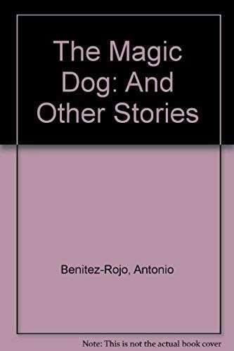 The Magic Dog: And Other Stories