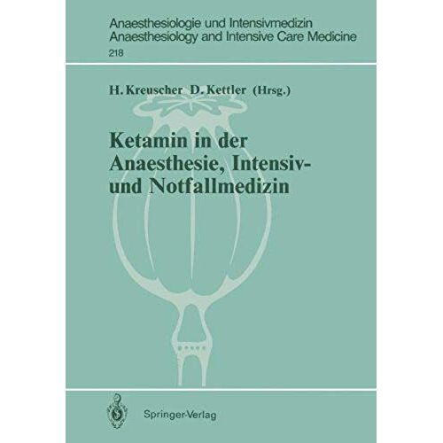 Ketamin In Der Anaesthesie, Intensiv- Und Notfallmedizin