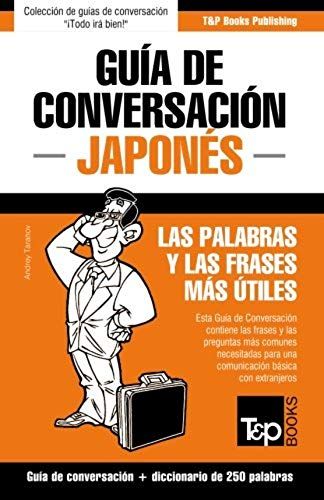 Guía De Conversación Español-Japonés Y Mini Diccionario De 250 Palabras