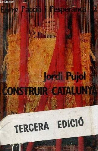 Entre L Accio I L Esperança/2 - Construir Catalunya - Colleccio Portic 71 N°19.