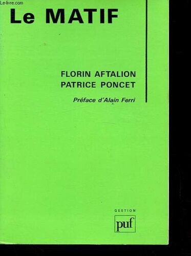 Le Matif - Le Marché À Terme D Instruments Financiers - Collection Gestion.