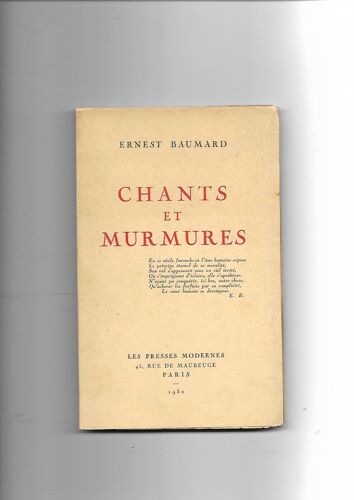 Chants Et Murmures Par Ernest Baumard - Les Presses Modernes 1932