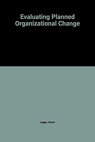 Evaluating Planned Organizational Change (Organizational And Occupational Psychology)
