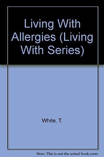 Living With Allergies (Living With Series)