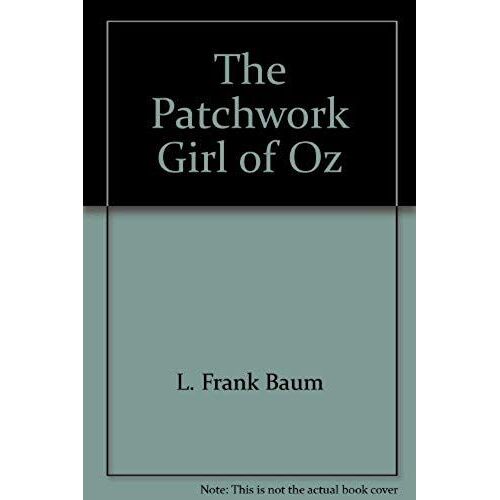 The Patchwork Girl Of Oz