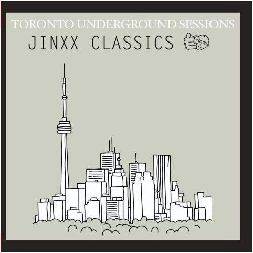 Toronto Underground Sessions / Jinx