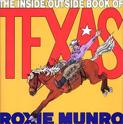 The Inside-Outside Book Of Texas