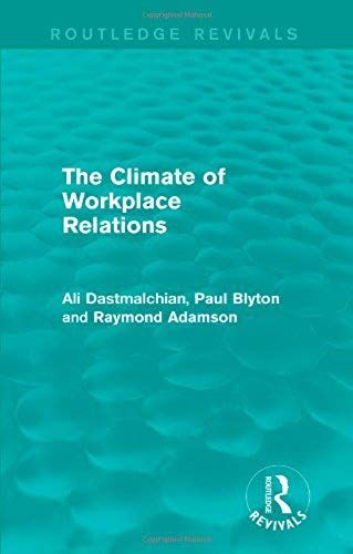 The Climate Of Workplace Relations (Routledge Revivals)