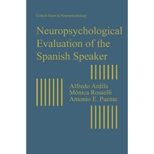 Neuropsychological Evaluation Of The Spanish Speaker