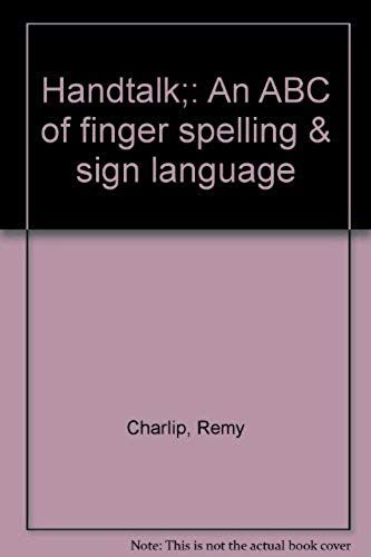 Handtalk;: An Abc Of Finger Spelling & Sign Language