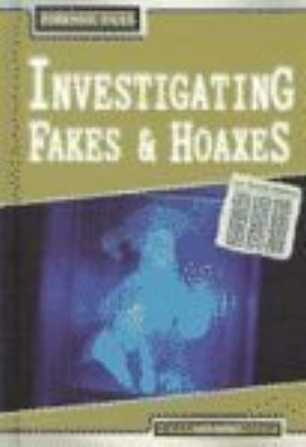 Investigating Fakes And Hoaxes (Forensic Files)