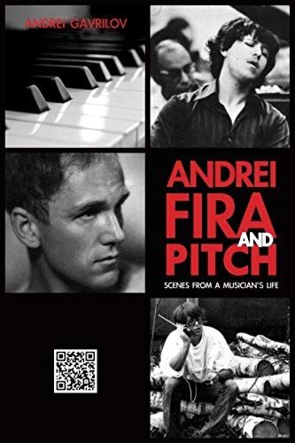 Andrei, Fira And Pitch: Scenes From A Musician Life