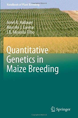 By Arnel R. Hallauer - Quantitative Genetics In Maize Breeding: 3rd (Third) Edition