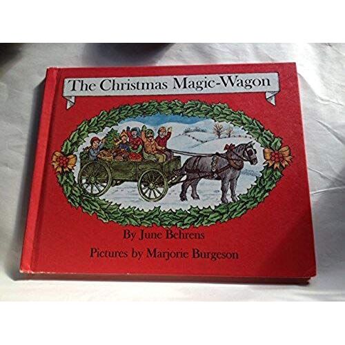 The Christmas Magic-Wagon: A Play
