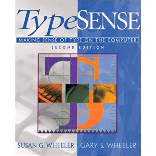 Typesense: Making Sense Of Type On The Computer (2nd Edition)