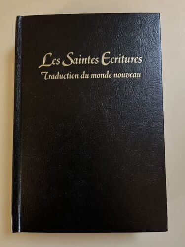 Les Saintes Ecritures, Traduction Du Monde Nouveau