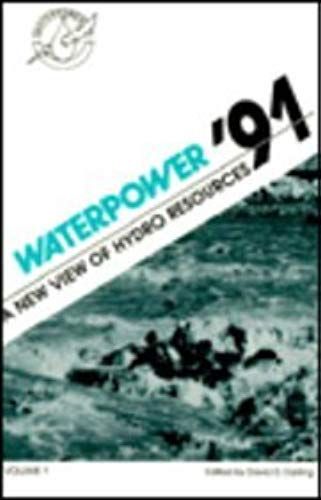 Waterpower '91: Proceedings Of The International Conference On Hydropower : Denver, Colorado, July 24-26, 1991