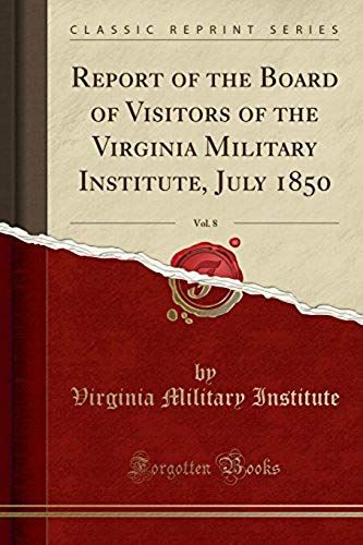Institute, V: Report Of The Board Of Visitors Of The Virgini