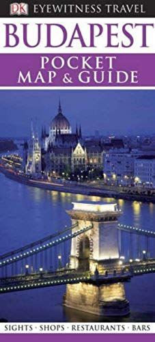 Budapest (Dk Eyewitness Pocket Map And Guide)