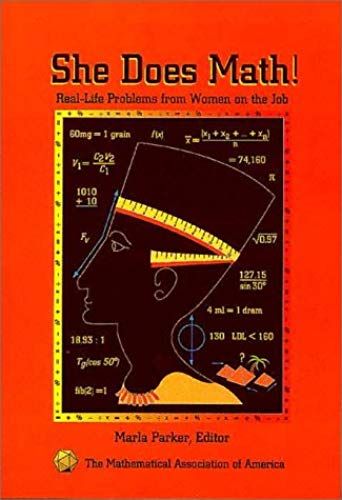 She Does Math!: Real-Life Problems From Women On The Job (Classroom Resource Materials)