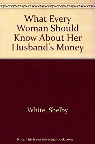 What Every Women Should Know About Her Husband's: Money