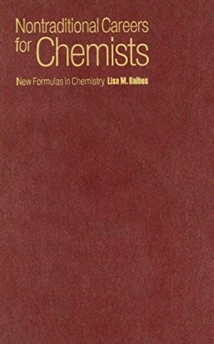 Nontraditional Careers For Chemists: New Formulas In Chemistry