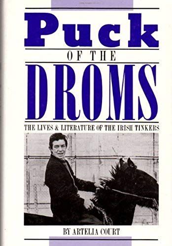 Puck Of The Droms: The Lives & Literature Of The Irish Tinkers