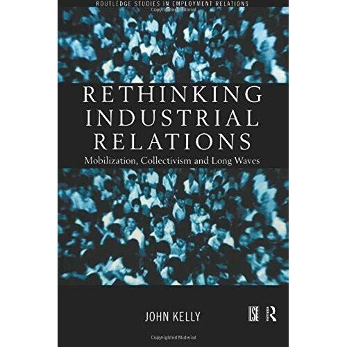 Rethinking Industrial Relations