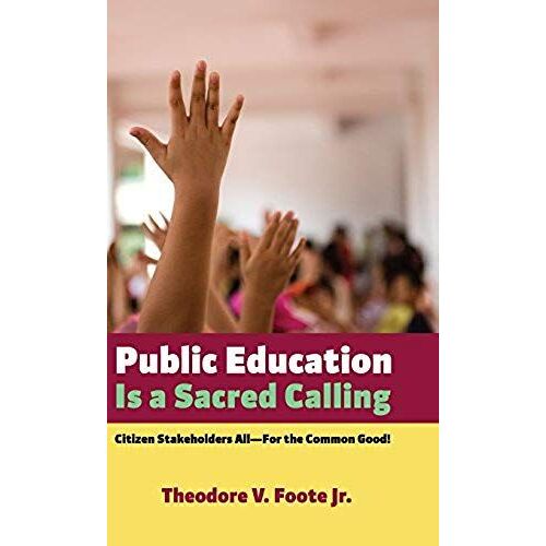 Public Education Is A Sacred Calling