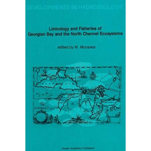 Limnology And Fisheries Of Georgian Bay And The North Channel Ecosystems