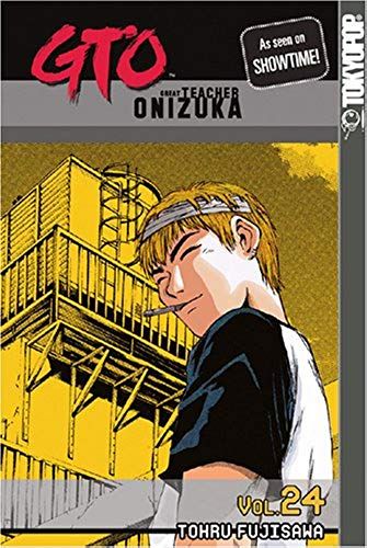 Gto: Great Teacher Onizuka, Vol. 24