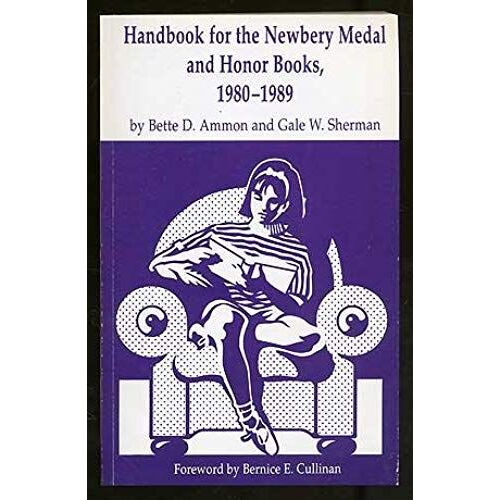 Handbook For The Newbery Medal And Honor Books, 1980-1989