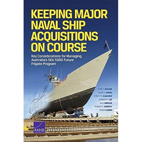 Keeping Major Naval Ship Acquisitions On Course