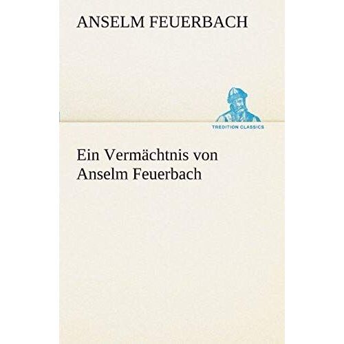 Ein Vermächtnis Von Anselm Feuerbach