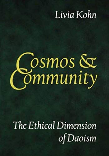 Cosmos And Community: The Ethical Dimension Of Daoism