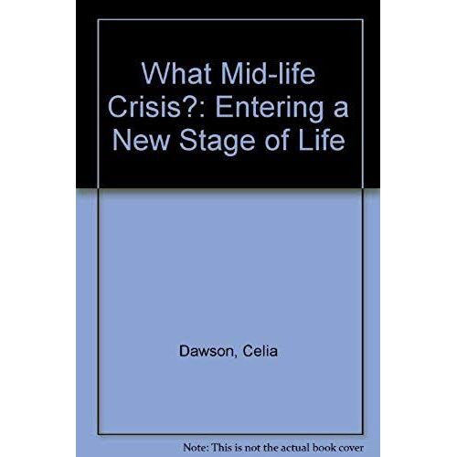 What Mid-Life Crisis?: Entering A New Stage Of Life
