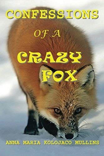 Confessions Of A Crazy Fox