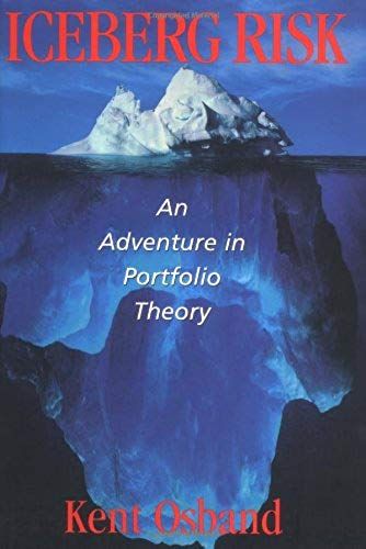Iceberg Risks: An Adventure In Portolio Theory