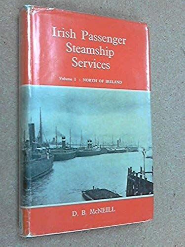 Irish Passenger Steam Ship Services: V. 1