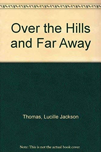 Over The Hills And Far Away