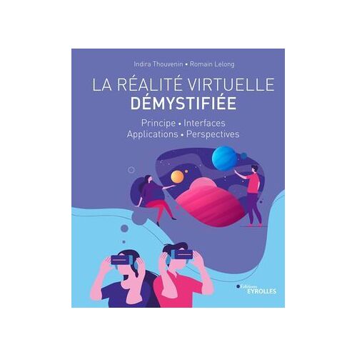 La Réalité Virtuelle Démystifiée