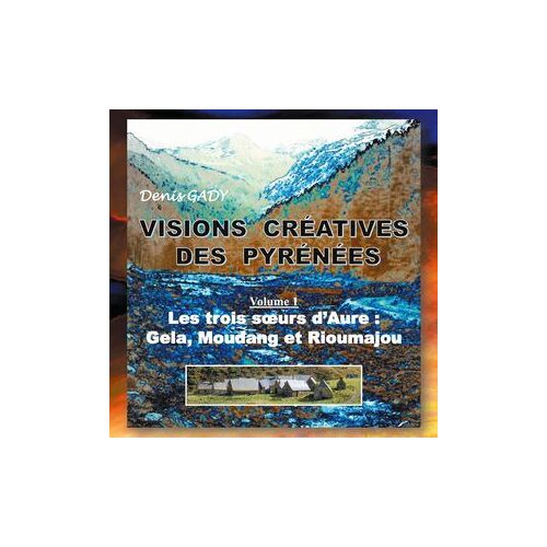 Visions Créatives Des Pyrénées
