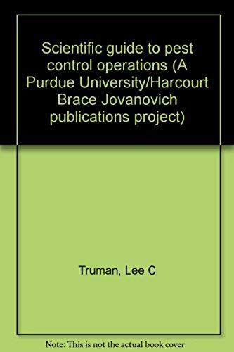 Scientific Guide To Pest Control Operations (A Purdue University/Harcourt Brace Jovanovich Publications Project)