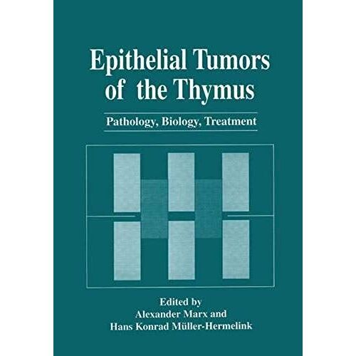 Epithelial Tumors Of The Thymus